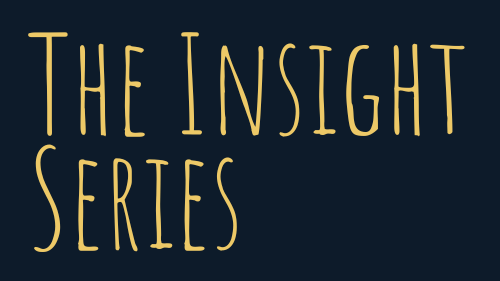 The Insight Series